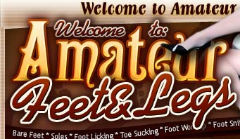 Welcome to Amateur Feet&Legs - Adult Website for feet and Legs Lovers.